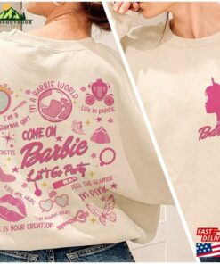 Barbie Come On Let's Go Party 2 Sides Shirt Doll Sweatshirt Hoodie 3 Barbie Come On Lets Go Party 2 Sides Shirt Doll Sweatshirt Hoodie 4