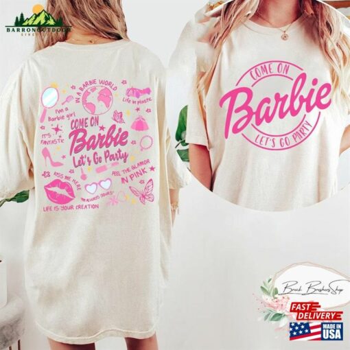 Barbie Comfort Colors Shirt Doll Come On Let Unisex Sweatshirt