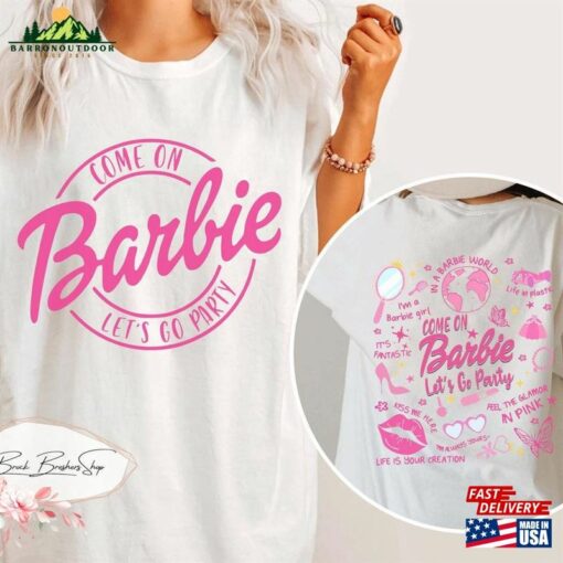 Barbie Comfort Colors Shirt Doll Come On Let Unisex Sweatshirt