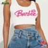 Barbie Crop Top Perfect Gift Shirt Unisex Sweatshirt