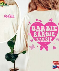 Barbie Heart Shirt Doll Baby Girl For Women Classic Sweatshirt Barbie Heart Shirt Doll Baby Girl For Women Classic Sweatshirt