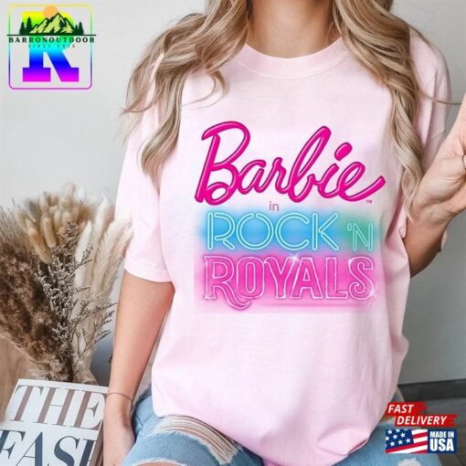 Barbie In Rock’s Royals Comfort Colors Shirt Logo And Hoodie Sweatshirt