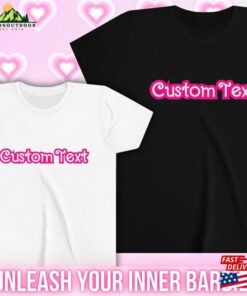 Barbie Inspired Custom Text Baby Tee Shirt Unisex Sweatshirt Barbie Inspired Custom Text Baby Tee Shirt Unisex Sweatshirt