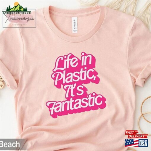 Barbie Life In Plastic T-Shirt Movie Inspired Sweatshirt Unisex