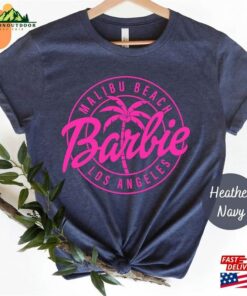 Barbie Malibu Beach T Shirt Movie 2023 Pink Los Angeles Shirt Sweatshirt Unisex 4