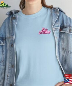 Barbie Merchandise Ken You Not Hoodie T-Shirt Barbie Merchandise Ken You Not Hoodie T-Shirt