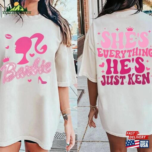 Barbie Movie 2023 2 Sides Shirt She’s Everything He Sweatshirt T-Shirt