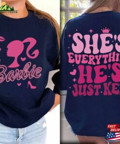 Barbie Movie 2023 2 Sides Shirt She's Everything He Sweatshirt Unisex 2 Barbie Movie 2023 2 Sides Shirt Shes Everything He Sweatshirt Unisex 3