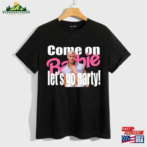 Barbie Movie 2023 Shirt Come On Let’s Go Party Classic Hoodie