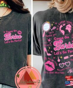 Barbie Movie 2023 Shirt Comfort Colors Come On Lets Go Party Sweatshirt Classic