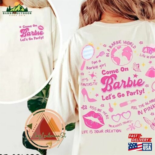 Barbie Movie 2023 Shirt Comfort Colors Come On Lets Go Party Sweatshirt Classic