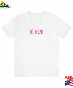 Barbie Movie 2023 Shirt Trendy Girl Shirts Hi Ken Hoodie T Shirt 4