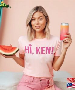 Barbie Movie 2023 Shirt Trendy Girl Shirts Hi Ken Hoodie T-Shirt Unisex Tee Sweatshirt