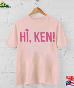 Barbie Movie 2023 Shirt Trendy Girl Shirts Hi Ken Hoodie T Shirt Unisex Tee Sweatshirt 3