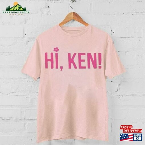 Barbie Movie 2023 Shirt Trendy Girl Shirts Hi Ken Hoodie T-Shirt Unisex Tee Sweatshirt