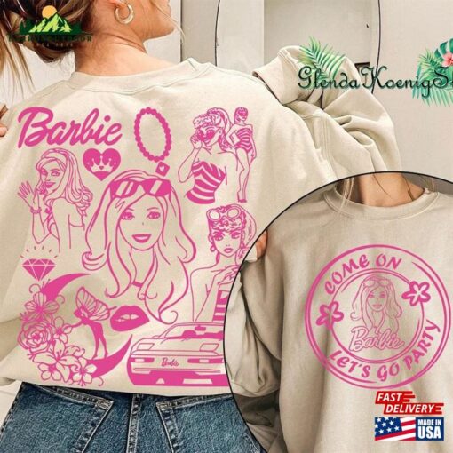 Barbie Movie 2023 Sweatshirt Come On Let’s Go Party T-Shirt