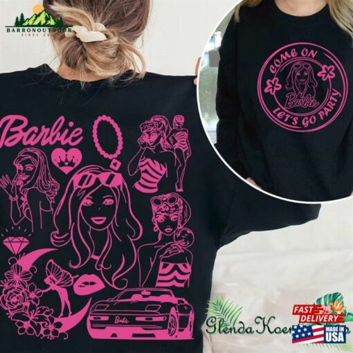 Barbie Movie 2023 Sweatshirt Come On Let’s Go Party T-Shirt