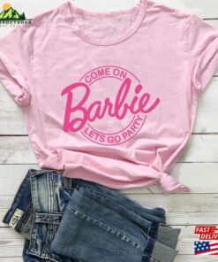Barbie Movie 2023 T-Shirt Come On Let Classic Unisex 2 Barbie Movie 2023 T Shirt Come On Let Classic Unisex 3