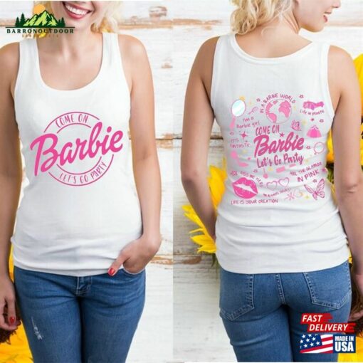 Barbie Movie 2023 Tank Top Doll Come On Let T-Shirt Unisex