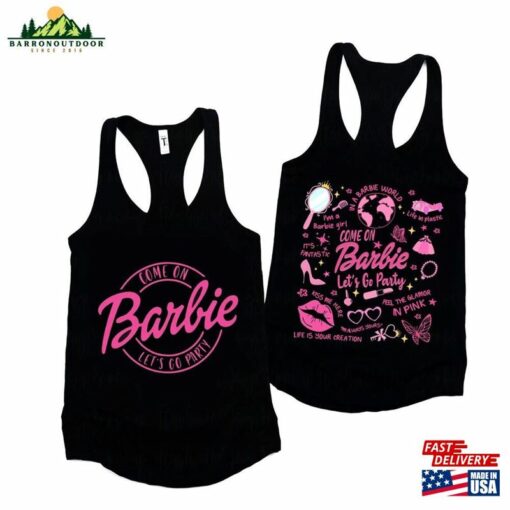 Barbie Movie 2023 Tank Top Doll Come On Let T-Shirt Unisex