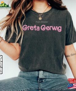 Barbie Movie Shirt From Director Greta Gerwig Sweatshirt Come On Let Unisex Hoodie