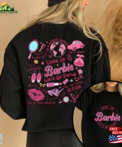 Barbie Movie Two Sided 2023 Sweatshirt Come On Let Classic 3