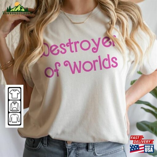 Barbie Oppenheimer Movie Shirt Destroyer Of Worlds Inspired Bootleg Tee Hoodie Classic