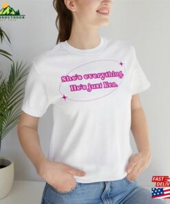 Barbie Quot She’s Everything He Unisex Sweatshirt