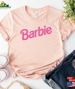 Barbie Shirt Come On Fan T Shirt Unisex 4