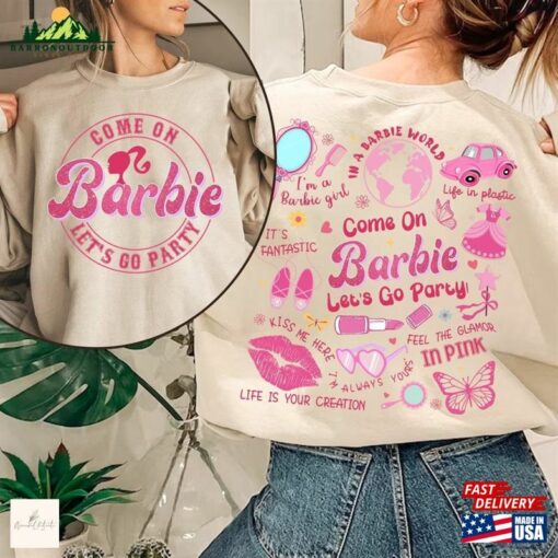 Barbie Shirt Come On Let’s Go Party Unisex Hoodie