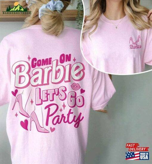 Barbie Shirt Doll Come On Let Unisex Classic