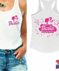 Barbie Shirt Doll Come On Let Unisex T-Shirt Barbie Shirt Doll Come On Let Unisex T-Shirt