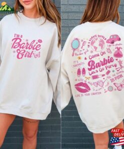 Barbie Shirt I’M A Girl Sweatshirt T-Shirt Barbie Shirt I’M A Girl Sweatshirt T-Shirt