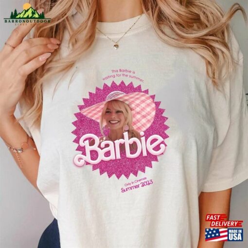 Barbie Shirt Movie 2023 Come On Let Sweatshirt Hoodie