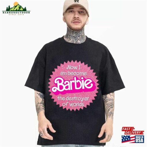 Barbie Shirt Oppenheimer The Destroyer Of Worlds T-Shirt Hoodie