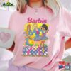 Barbie T-Shirt Dancing The Night Away Shirt Come On Let Sweatshirt
