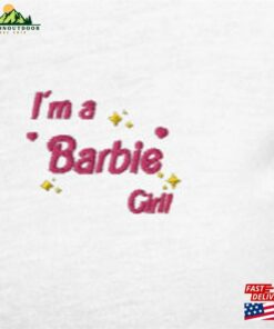 Barbie T-Shirt I'm A Girl Shirt 2023 Embroidered T Classic Unisex 2 Barbie T Shirt Im A Girl Shirt 2023 Embroidered T Classic Unisex 3