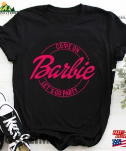 Barbie T-Shirt’come On Hoodie Sweatshirt Barbie T-Shirt’come On Hoodie Sweatshirt