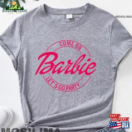 Barbie T-Shirt’come On Hoodie Sweatshirt