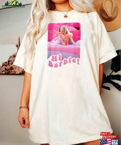 Barbie The Movie Hi Car Unisex T-Shirt Oppenheimer Comfor Color Cillian Murphy Margot Robbie Shirt Hoodie Barbie The Movie Hi Car Unisex T-Shirt Oppenheimer Comfor Color Cillian Murphy Margot Robbie Shirt Hoodie
