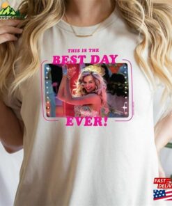 Barbie The Movie This Is Best Day Ever Unisex T-Shirt Sweatshirt Vs Oppenheimer Shirt Hoodie Barbie The Movie This Is Best Day Ever Unisex T-Shirt Sweatshirt Vs Oppenheimer Shirt Hoodie