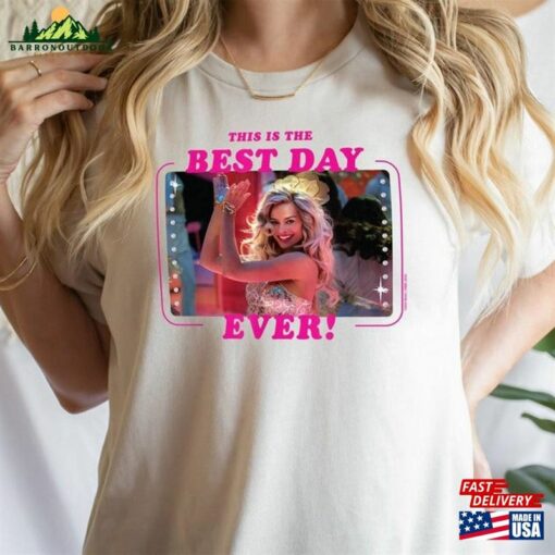 Barbie The Movie This Is Best Day Ever Unisex T-Shirt Sweatshirt Vs Oppenheimer Shirt Hoodie