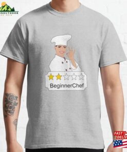 Beginner Chef Cook Classic T-Shirt Sweatshirt