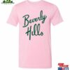 Beverly Hills T-Shirt Pink With Green Letters For Gift Her Barbie Tee Woman Hotel Sweatshirt Hoodie