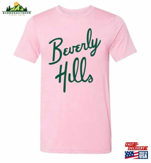 Beverly Hills T-Shirt Pink With Green Letters For Gift Her Barbie Tee Woman Hotel Sweatshirt Hoodie