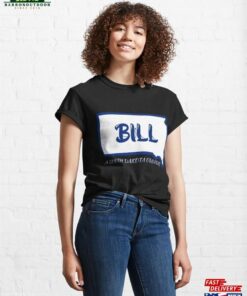 Bill A South Dakota Original With Outline Of Classic T Shirt Hoodie Sweatshirt 4