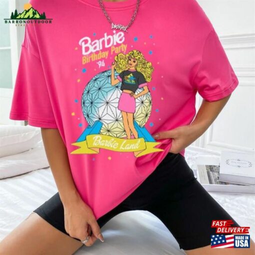 Birthday Party 1994 T-Shirt Barbie Sweatshirt Come On Let’S Go Girls Tee Unisex Hoodie