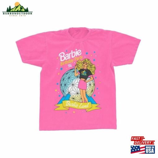 Birthday Party 1994 T-Shirt Barbie Sweatshirt Come On Let’S Go Girls Tee Unisex Hoodie