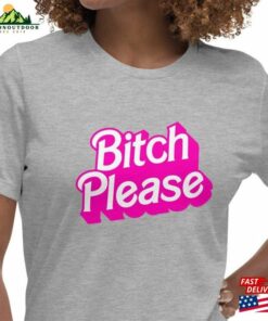 Bitch Please Women’s Relaxed T-Shirt In Various Colors Classic Bitch Please Women’s Relaxed T-Shirt In Various Colors Classic