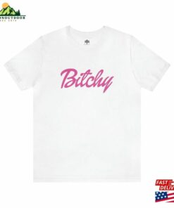 Bitchy T-Shirt Bad B Shirt Funny Saying Sweatshirt